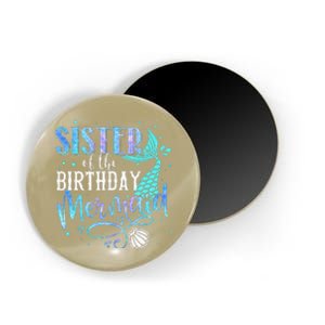 Sister Of The Birthday Mermaid Family Matching Party Squad Magnet