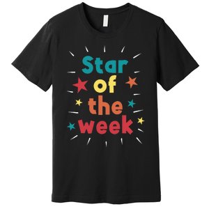 Star Of The Week Premium T-Shirt