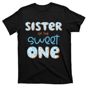 Sister of The Sweet One Donut 1st Birthday Party Sissy T-Shirt