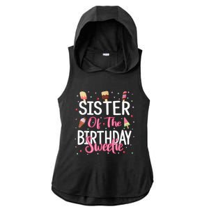 Sister Of The Birthday Sweetie Girl Ice Cream Theme Party Ladies PosiCharge Tri-Blend Wicking Draft Hoodie Tank