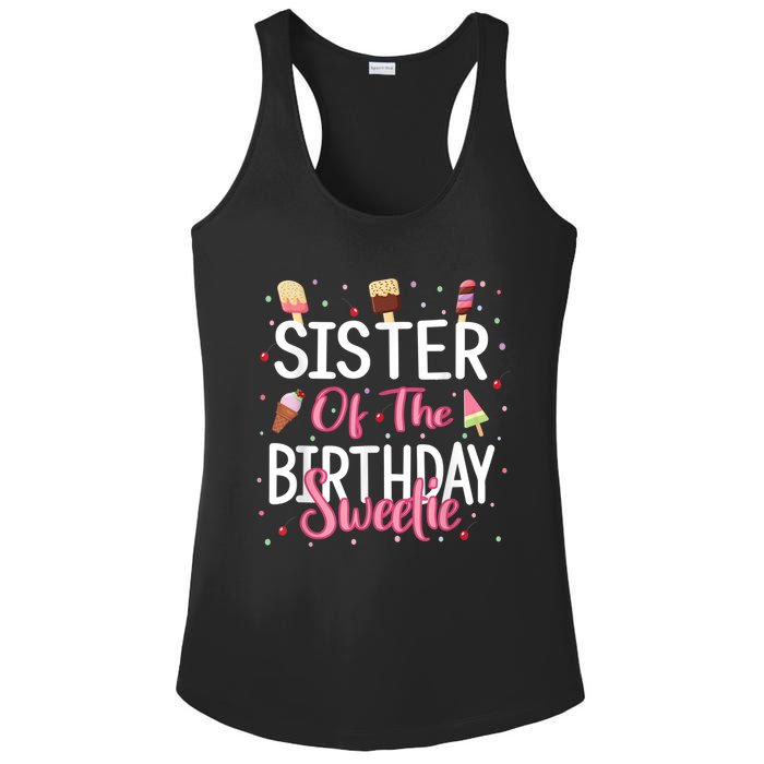 Sister Of The Birthday Sweetie Girl Ice Cream Theme Party Ladies PosiCharge Competitor Racerback Tank