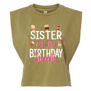 Sister Of The Birthday Sweetie Girl Ice Cream Theme Party Garment-Dyed Women's Muscle Tee