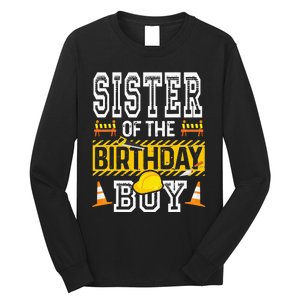 Sister of the Birthday  Construction Birthday Party Hat Long Sleeve Shirt