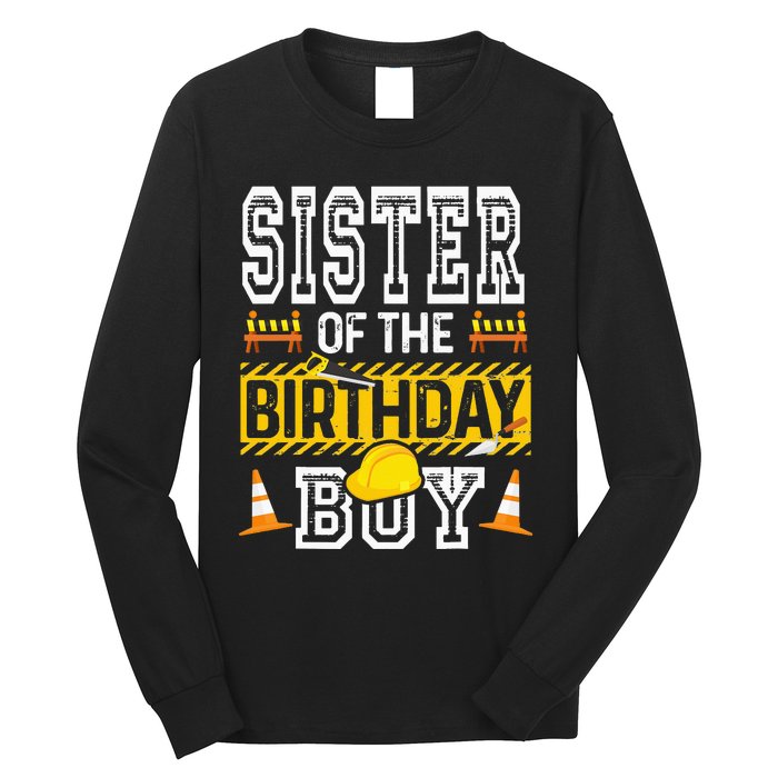 Sister of the Birthday  Construction Birthday Party Hat Long Sleeve Shirt