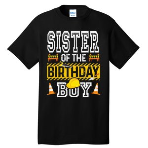 Sister of the Birthday  Construction Birthday Party Hat Tall T-Shirt