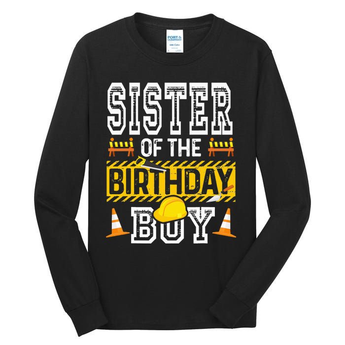 Sister of the Birthday  Construction Birthday Party Hat Tall Long Sleeve T-Shirt