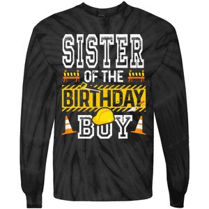 Sister of the Birthday  Construction Birthday Party Hat Tie-Dye Long Sleeve Shirt