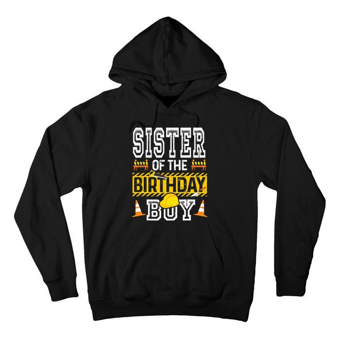 Sister of the Birthday  Construction Birthday Party Hat Tall Hoodie