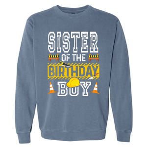 Sister of the Birthday  Construction Birthday Party Hat Garment-Dyed Sweatshirt