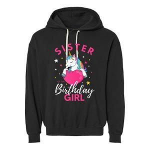 Sister Of The Birthday  Sibling Unicorn Birthday Garment-Dyed Fleece Hoodie