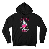 Sister Of The Birthday  Sibling Unicorn Birthday Hoodie