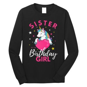 Sister Of The Birthday  Sibling Unicorn Birthday Long Sleeve Shirt