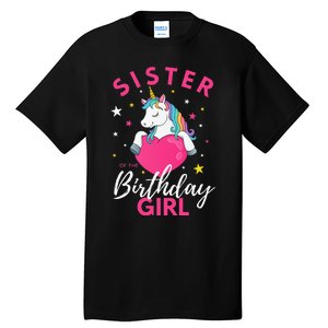 Sister Of The Birthday  Sibling Unicorn Birthday Tall T-Shirt