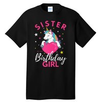 Sister Of The Birthday  Sibling Unicorn Birthday Tall T-Shirt