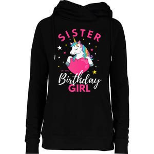 Sister Of The Birthday  Sibling Unicorn Birthday Womens Funnel Neck Pullover Hood