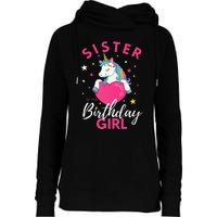 Sister Of The Birthday  Sibling Unicorn Birthday Womens Funnel Neck Pullover Hood