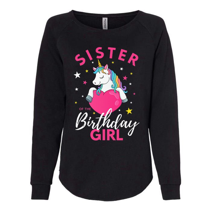 Sister Of The Birthday  Sibling Unicorn Birthday Womens California Wash Sweatshirt