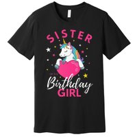 Sister Of The Birthday  Sibling Unicorn Birthday Premium T-Shirt