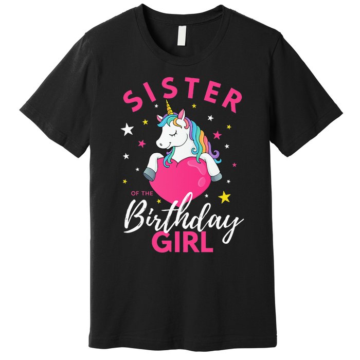 Sister Of The Birthday  Sibling Unicorn Birthday Premium T-Shirt