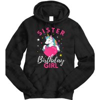 Sister Of The Birthday  Sibling Unicorn Birthday Tie Dye Hoodie