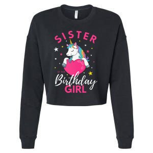 Sister Of The Birthday  Sibling Unicorn Birthday Cropped Pullover Crew