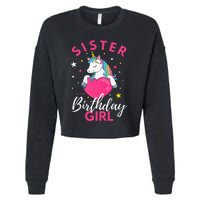 Sister Of The Birthday  Sibling Unicorn Birthday Cropped Pullover Crew