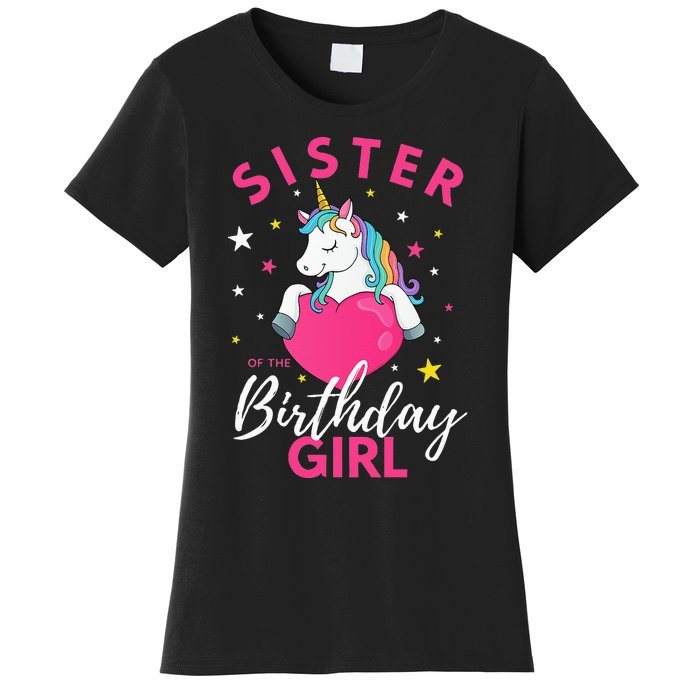 Sister Of The Birthday  Sibling Unicorn Birthday Women's T-Shirt