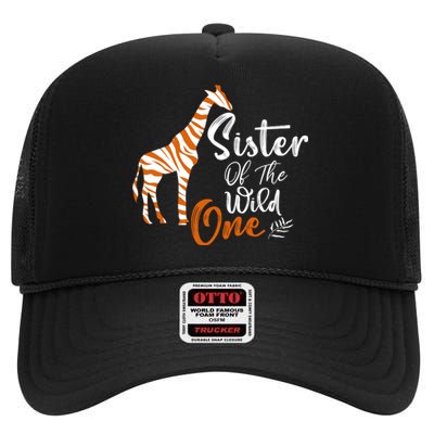 Sister Of The Wild One Funny 1st Birthday Animal Safari Gift High Crown Mesh Back Trucker Hat