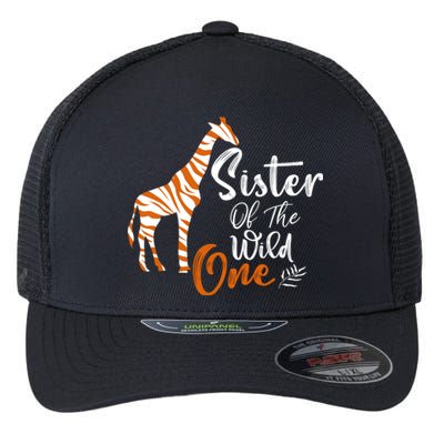 Sister Of The Wild One Funny 1st Birthday Animal Safari Gift Flexfit Unipanel Trucker Cap