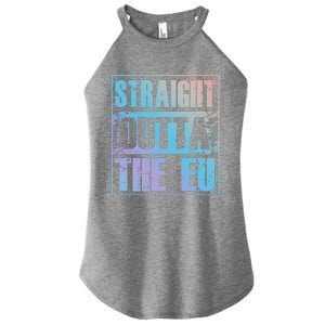 Straight Outta The Eu Europe Brexit England Politics Uk Gift Meaningful Gift Women's Perfect Tri Rocker Tank