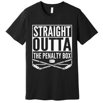 Straight Outta The Penalty Box Hockey Player Gift Hockey Premium T-Shirt