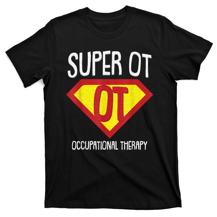 Superhero Occupational Therapy Cool Ota Therapist Gift T-Shirt