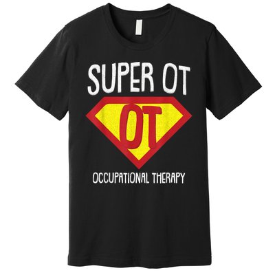 Superhero Occupational Therapy Cool Ota Therapist Gift Premium T-Shirt