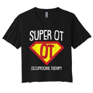 Superhero Occupational Therapy Cool Ota Therapist Gift Women's Crop Top Tee