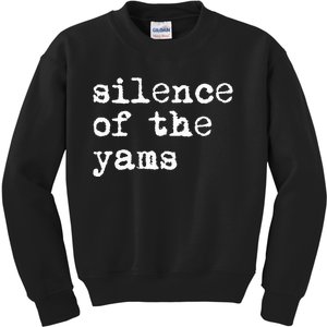 Silence Of The Yams Funny Thanksgiving Joke Matching Group Kids Sweatshirt