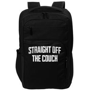 Straight Off The Couch Funny Football Offensive Lineman Impact Tech Backpack