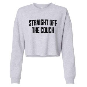 Straight Off The Couch Funny Football Offensive Lineman Cropped Pullover Crew