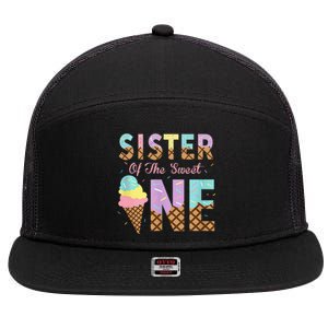 Sister Of The Sweet One Ice Cream 1st First Birthday Family 7 Panel Mesh Trucker Snapback Hat