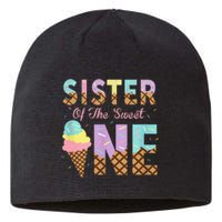 Sister Of The Sweet One Ice Cream 1st First Birthday Family Sustainable Beanie