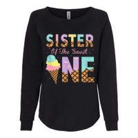 Sister Of The Sweet One Ice Cream 1st First Birthday Family Womens California Wash Sweatshirt