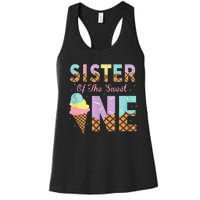 Sister Of The Sweet One Ice Cream 1st First Birthday Family Women's Racerback Tank