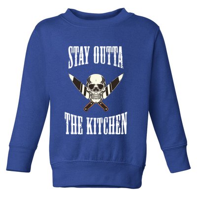 Stay Outta The Kitchen Cook Chef Cooking Skull Design Great Gift Toddler Sweatshirt