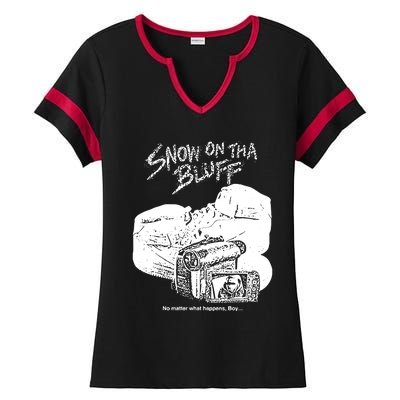 Snow On Tha Bluff No Matter What Happens Ladies Halftime Notch Neck Tee