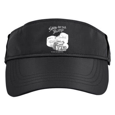 Snow On Tha Bluff No Matter What Happens Adult Drive Performance Visor