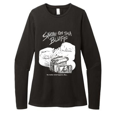 Snow On Tha Bluff No Matter What Happens Womens CVC Long Sleeve Shirt