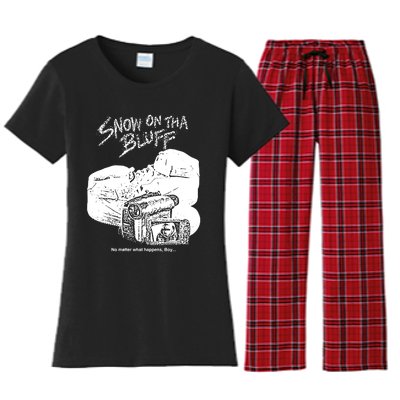 Snow On Tha Bluff No Matter What Happens Women's Flannel Pajama Set