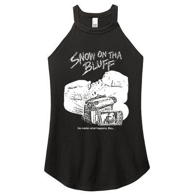 Snow On Tha Bluff No Matter What Happens Women's Perfect Tri Rocker Tank