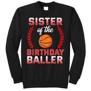 Sister Of The Birthday Boy Basketball Bday Celebration Sweatshirt