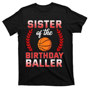 Sister Of The Birthday Boy Basketball Bday Celebration T-Shirt