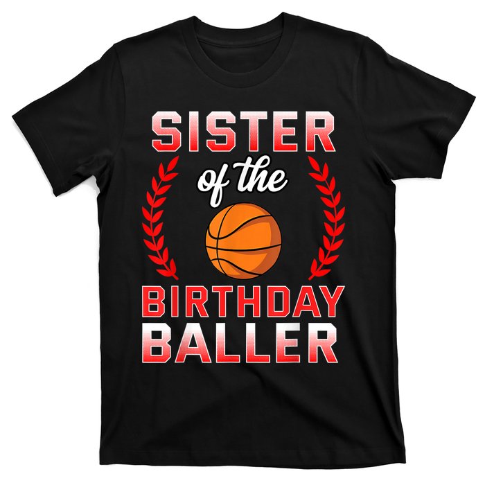 Sister Of The Birthday Boy Basketball Bday Celebration T-Shirt